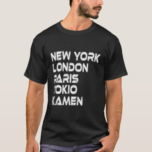 Kamen New York London Tokio Paris T-Shirt