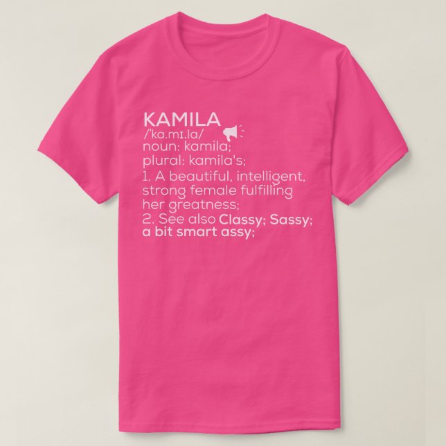 Kamila Name Kamila Definition Kamila Female Name K T-Shirt (Design Front)
