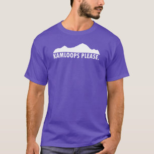 Kamloops British Columbia Please T-Shirt