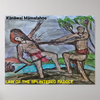Kānāwai Māmalahoe Law of the Splintered Paddle Poster