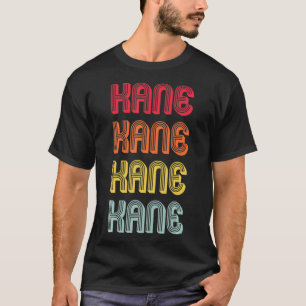 KANE Gift Surname Funny Retro Vintage 80s Birthday T-Shirt