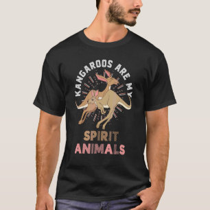 Kangaroos Are My Spirit Animals Aussie Kangaroo T-Shirt