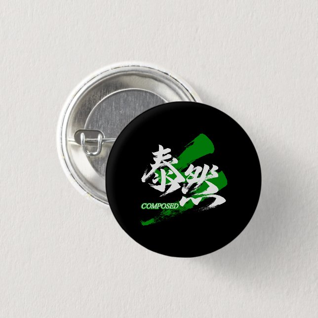 Kanji Taizen/Composed Japanese Calligraphy 3 Cm Round Badge (Front & Back)
