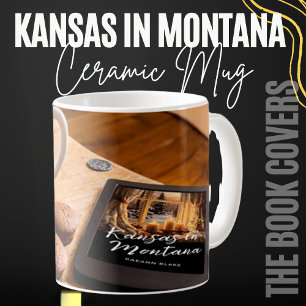 Kansas in Montana Mug