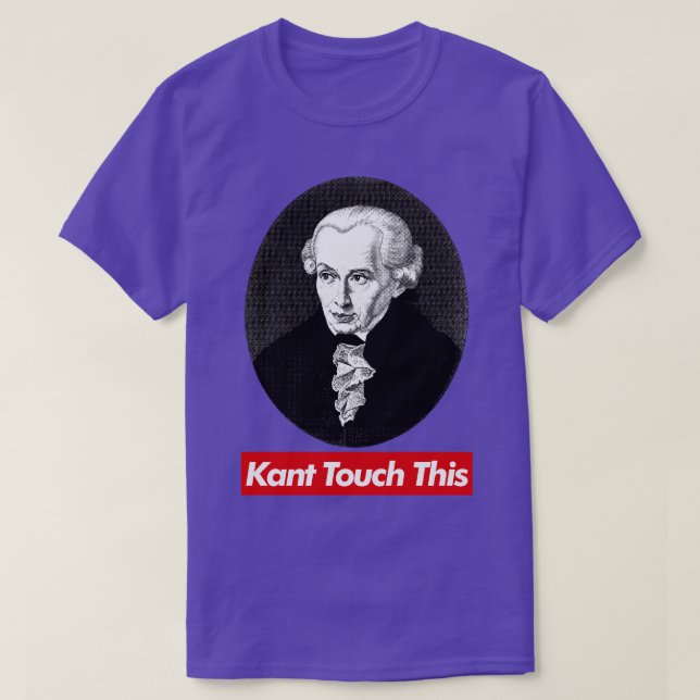 Kant Touch This Philosophy Meme Design T-Shirt (Design Front)
