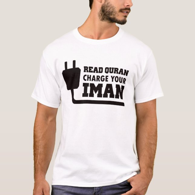 kaos muslim, charge your iman T-Shirt (Front)