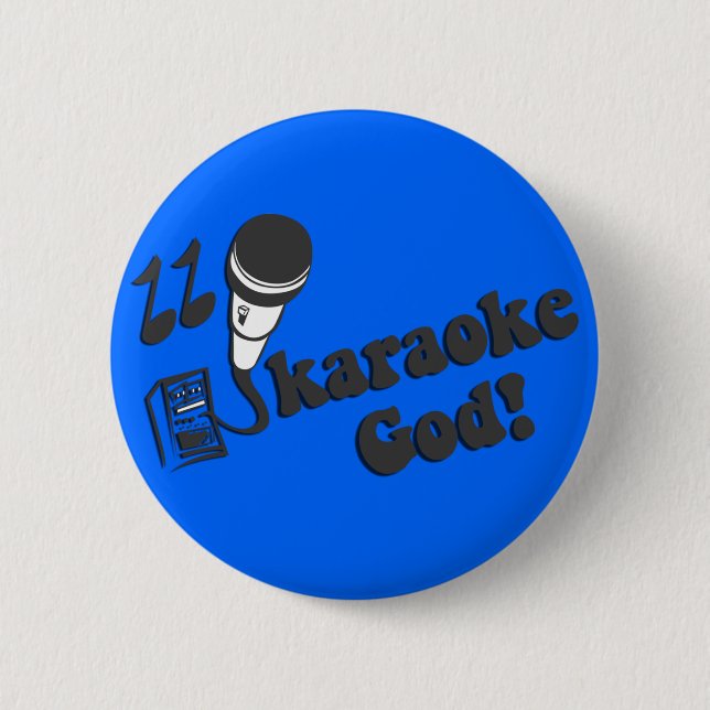 Karaoke God 6 Cm Round Badge (Front)