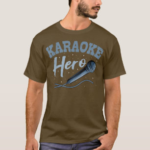 Karaoke Hero Microphone Singer KTV Music Lover T-Shirt