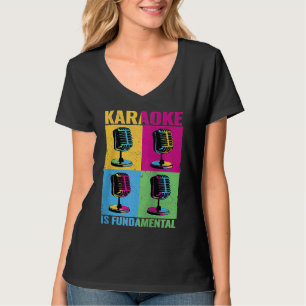 Karaoke is Fundamental colorful microphone music m T-Shirt