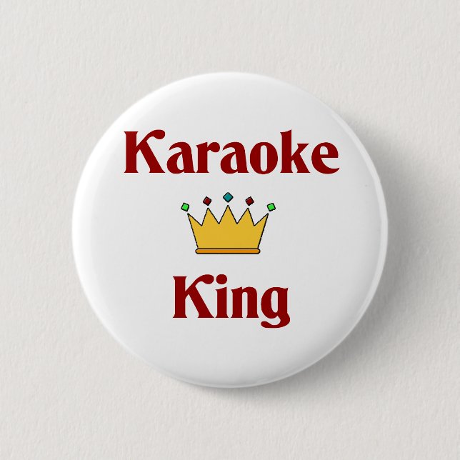 Karaoke King 6 Cm Round Badge (Front)