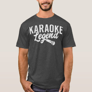 Karaoke Legend  Funny Karaoke Singer Gift T-Shirt