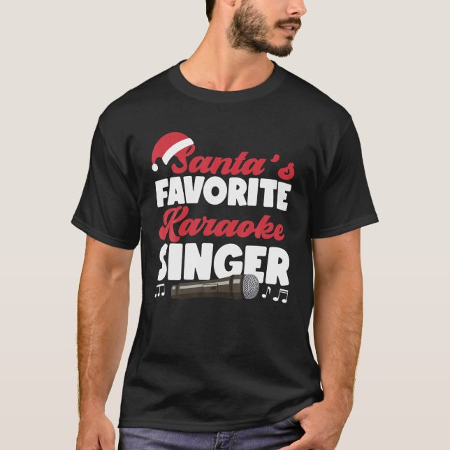 Karaoke Singer Christmas Santa's Favorite Karaoke T-Shirt (Front)