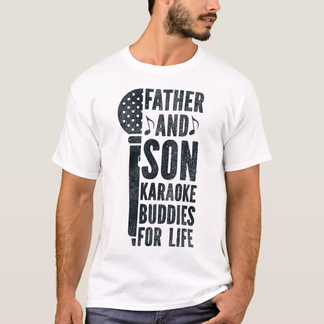 Karaoke Singer Father And Son Karaoke Buddies For T-Shirt (Front)