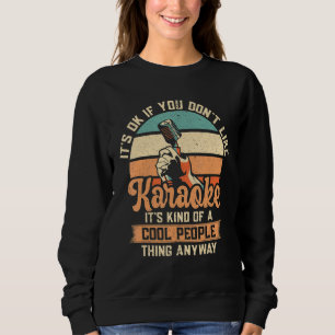 Karaoke Singing Karaoke Microphone Vocalist Music  Sweatshirt