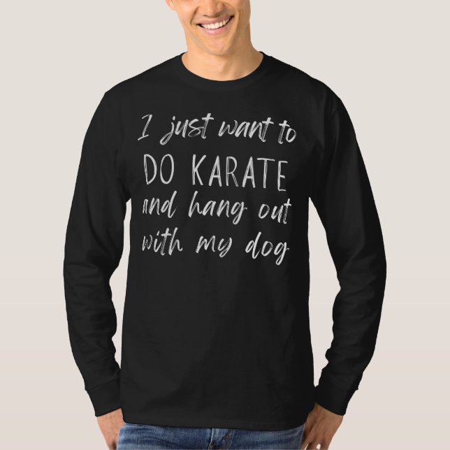 Karate and Dog Lover Funny Tee - Perfect Gift for  (Front)