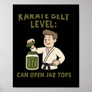 Karate Belt Level Can Open Jar Tops Martial Arts N Poster