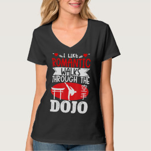 Karate Black Belt Gi Uniform I Like Romantic Walks T-Shirt
