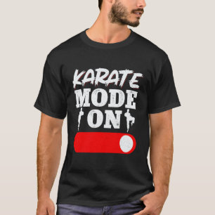 Karate Black Belt Gi Uniform Karate Mode On T-Shirt