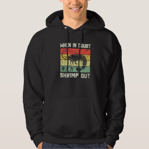 Karate Black Belt Gi Uniform When In Doubtshrimp O Hoodie