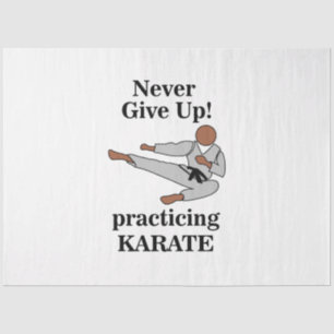 Karate Black Belt Never Give Up Martial Arts Tissue Paper