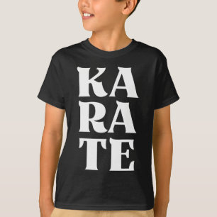Karate Bold Letters Japanese Martial Art Karateka T-Shirt