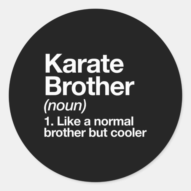 Karate Brother Definition Funny Sports Martial Art Classic Round Sticker (Front)