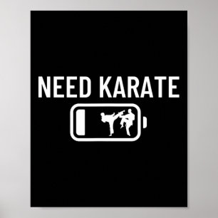 Karate Coach Low Ttery Need Karate Poster