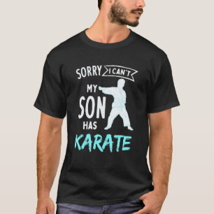 Karate Dad For Taekwondo Mum My Son Has Karate T-Shirt