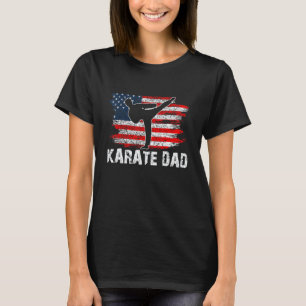 Karate Dad Karate Man Karate Karate T-Shirt