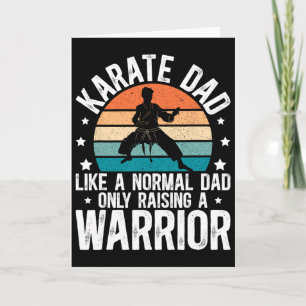 Karate Dad Raising A Warrior Karate Father Card
