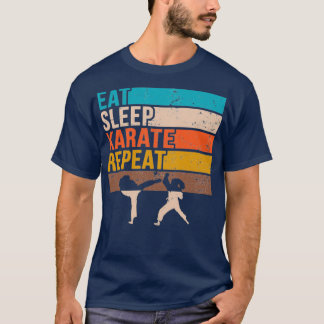 karate eat sleep repeat T-Shirt
