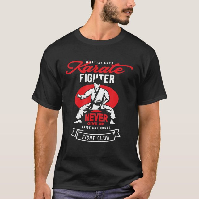 Karate Fighter Martial Arts Quotes T Shirt (Front)