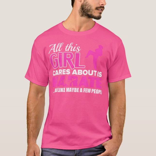 Karate 	 For Women And Girls - This Girl Cares Abo T-Shirt (Front)