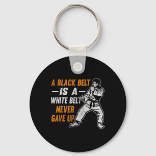 Karate Gift A Black Belt Is A White Belt That Neve Key Ring