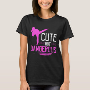 Karate Girl Cute But Dangerous Martial Arts Karate T-Shirt