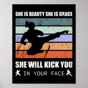 Karate Girl - She Is Beauty She Is Grace She Will Poster