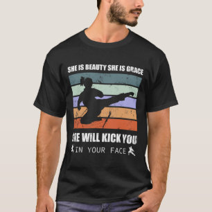 Karate Girl - She Is Beauty She Is Grace She Will T-Shirt