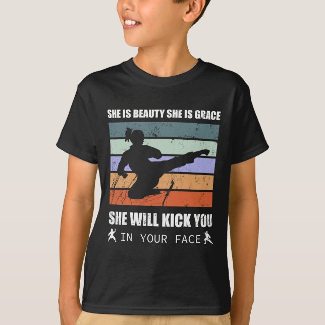 Karate Girl - She Is Beauty She Is Grace She Will  T-Shirt (Front)
