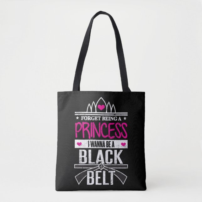 Karate Girls Forget Princess Be a Black Belt Tote Bag (Front)