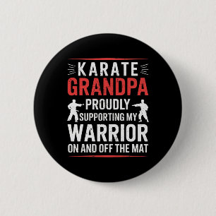 Karate Grandpa Supporting My Warrior Karate Grandf 6 Cm Round Badge
