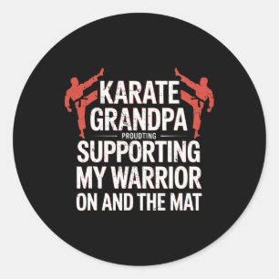 Karate Grandpa Supporting My Warrior Karate Grandf Classic Round Sticker