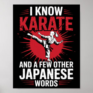 Karate I Know Karate And A Few Other Japanese Word Poster