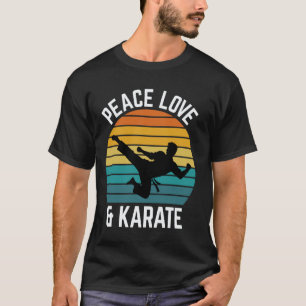 Karate I Love Karate for Kids, Teens, Boys, Girls T-Shirt