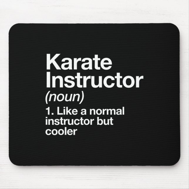 Karate Instructor Definition Funny Martial Arts Tr Mouse Mat (Front)