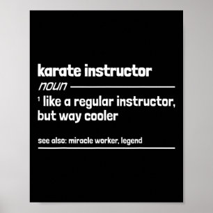 Karate Instructor Like A Regular Instructor But Wa Poster
