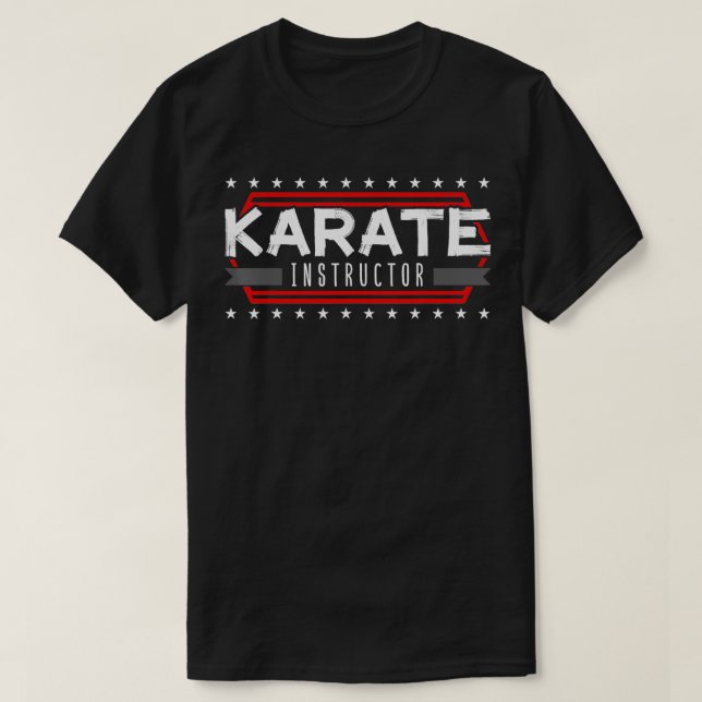 Karate Instructor Teacher Trainer Karateka Master  T-Shirt (Design Front)