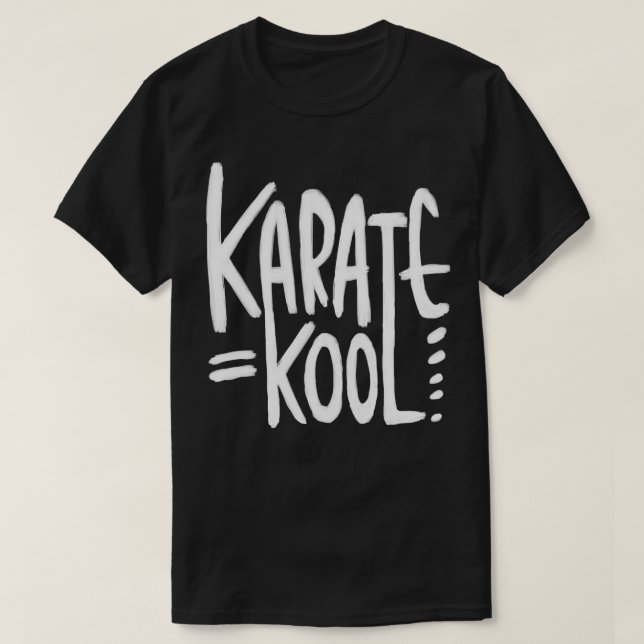 Karate is Kool for Karateka Karate Pun T-Shirt (Design Front)