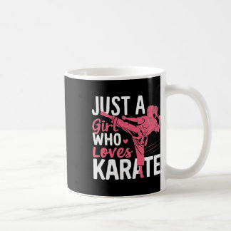 Karate Just A Girl Who Loves Karate Martial Arts  Coffee Mug