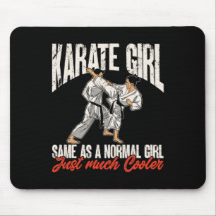 Karate Karate Girl Same As A Normal Girl Just Much Mouse Mat