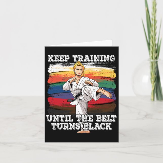 Karate Keep Training Until The Belt Turns Black 2  Card (Front)